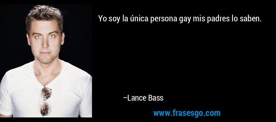 Yo soy la única persona gay mis padres lo saben. – Lance Bass