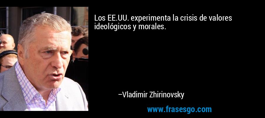 Los EE.UU. experimenta la crisis de valores ideológicos y morales. – Vladimir Zhirinovsky